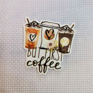Needle Minder - But First, Coffee