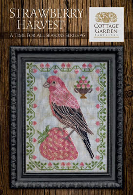 Cottage Garden Samplings -  Time For All Seasons 6 - Strawberry Harvest