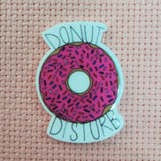 Needle Minder - Humour. Donut Disturb