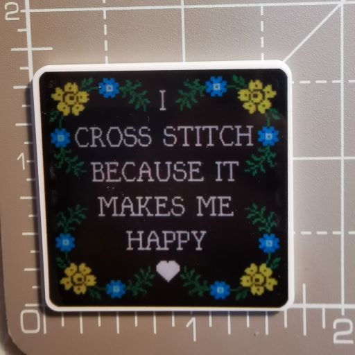 Needle Minder - I Cross Stitch becasue it Makes me Happy